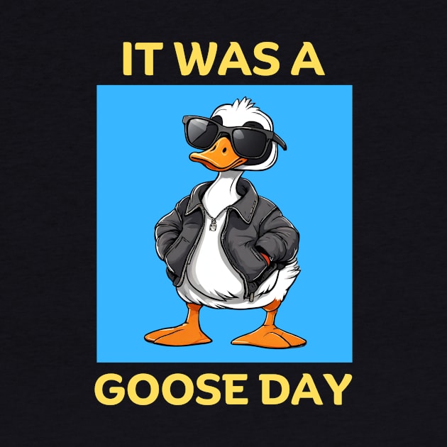 It Was A Goose Day | Goose Pun by Allthingspunny